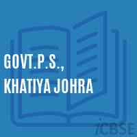Govt.P.S., Khatiya Johra Primary School Logo
