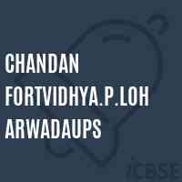 Chandan Fortvidhya.P.Loharwadaups Middle School Logo