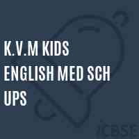 K.V.M Kids English Med Sch Ups Middle School Logo