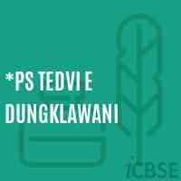 *ps Tedvi E Dungklawani Primary School Logo