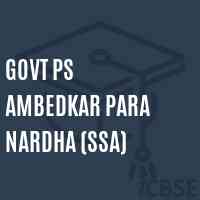 Govt Ps Ambedkar Para Nardha (Ssa) Primary School Logo