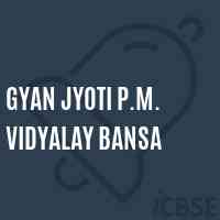 Gyan Jyoti P.M. Vidyalay Bansa Middle School Logo