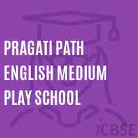 Pragati Path English Medium Play School Logo