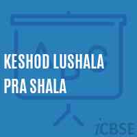 Keshod Lushala Pra Shala Middle School Logo