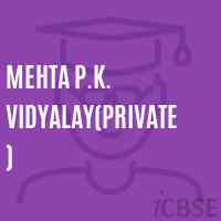 Mehta P.K. Vidyalay(Private) High School Logo