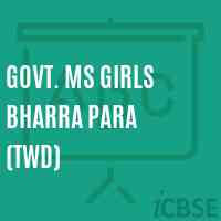 Govt. Ms Girls Bharra Para (Twd) Middle School Logo
