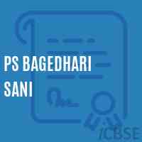Ps Bagedhari Sani Primary School Logo