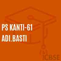 Ps Kanti-61 Adi.Basti Primary School Logo