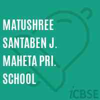 Matushree Santaben J. Maheta Pri. School Logo