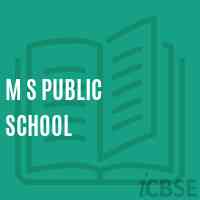 M S Public School Logo