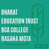 Bharat Education Trust Bca College Rasana Mota Logo