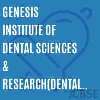 Genesis Institute of Dental Sciences & Research(Dental College & Hospital), Ferozepur- Moga Road, Ferozepur Logo