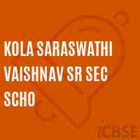 Kola Saraswathi Vaishnav Sr Sec Scho School Logo
