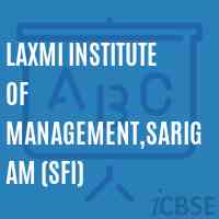 Laxmi Institute of Management,Sarigam (SFI) Logo