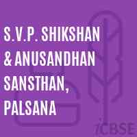 S.V.P. Shikshan & Anusandhan Sansthan, Palsana School Logo