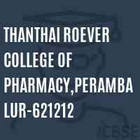 Thanthai Roever College of Pharmacy,Perambalur-621212 Logo