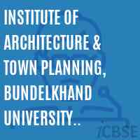 Institute of Architecture & Town Planning, Bundelkhand University Campus Logo