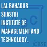 Lal Bahadur Shastri Institute of Management and Technology Bareilly Logo