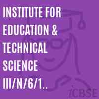 INSTITUTE FOR EDUCATION & TECHNICAL SCIENCE III/N/6/1 AMBEDKAR ROAD, CHOUDHERY MORH, GHAZIABAD, Ph. 0120-2751959, 3249303, 4377318, 09213662467 Logo