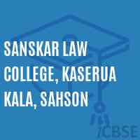 Sanskar Law College, Kaserua Kala, Sahson Logo