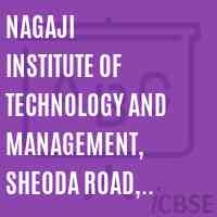Nagaji Institute of Technology and Management, Sheoda Road, Datia-475661 Logo