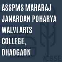 Asspms Maharaj Janardan Poharya Walvi Arts College, Dhadgaon Logo