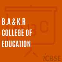 B.A & K.R College of Education Logo