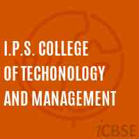 I.P.S. College of Techonology and Management Logo
