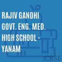Rajiv Gandhi Govt. Eng. Med. High School - Yanam Logo