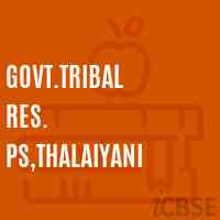 Govt.Tribal Res. Ps,Thalaiyani Primary School Logo