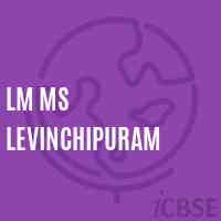 Lm Ms Levinchipuram Middle School Logo