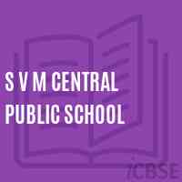 S V M Central Public School Logo