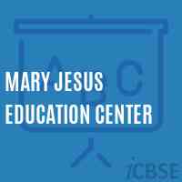 Mary Jesus Education Center School Logo