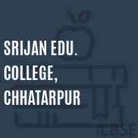 Srijan Edu. College, Chhatarpur Logo