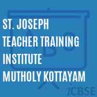 St. Joseph Teacher Training Institute Mutholy Kottayam Logo