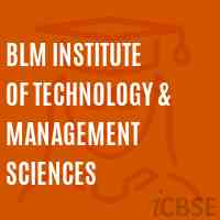 BLM Institute of Technology & Management Sciences Logo