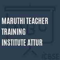 Maruthi Teacher Training Institute Attur Logo