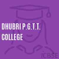 Dhubri P.G.T.T. College Logo