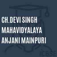 Ch.Devi Singh Mahavidyalaya Anjani Mainpuri College Logo