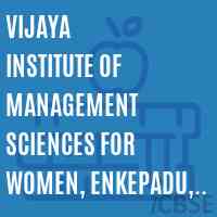 Vijaya Institute of Management Sciences for Women, Enkepadu, Vijayawada, -521108(CC-7Q) Logo