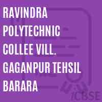 Ravindra Polytechnic Collee Vill. Gaganpur Tehsil Barara College Logo