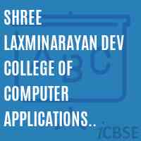 Shree Laxminarayan Dev College of Computer Applications (564) Logo