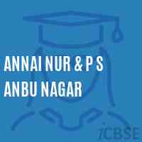 Annai Nur & P S Anbu Nagar Primary School Logo