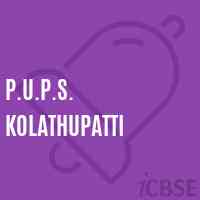 P.U.P.S. Kolathupatti Primary School Logo