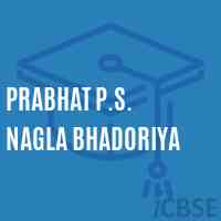 Prabhat P.S. Nagla Bhadoriya Middle School Logo