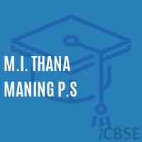 M.I. Thana Maning P.S School Logo