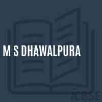 M S Dhawalpura Middle School Logo