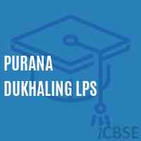 Purana Dukhaling Lps Primary School Logo