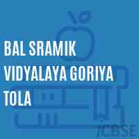 Bal Sramik Vidyalaya Goriya Tola School Logo
