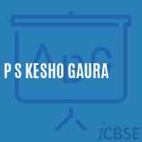 P S Kesho Gaura Primary School Logo
